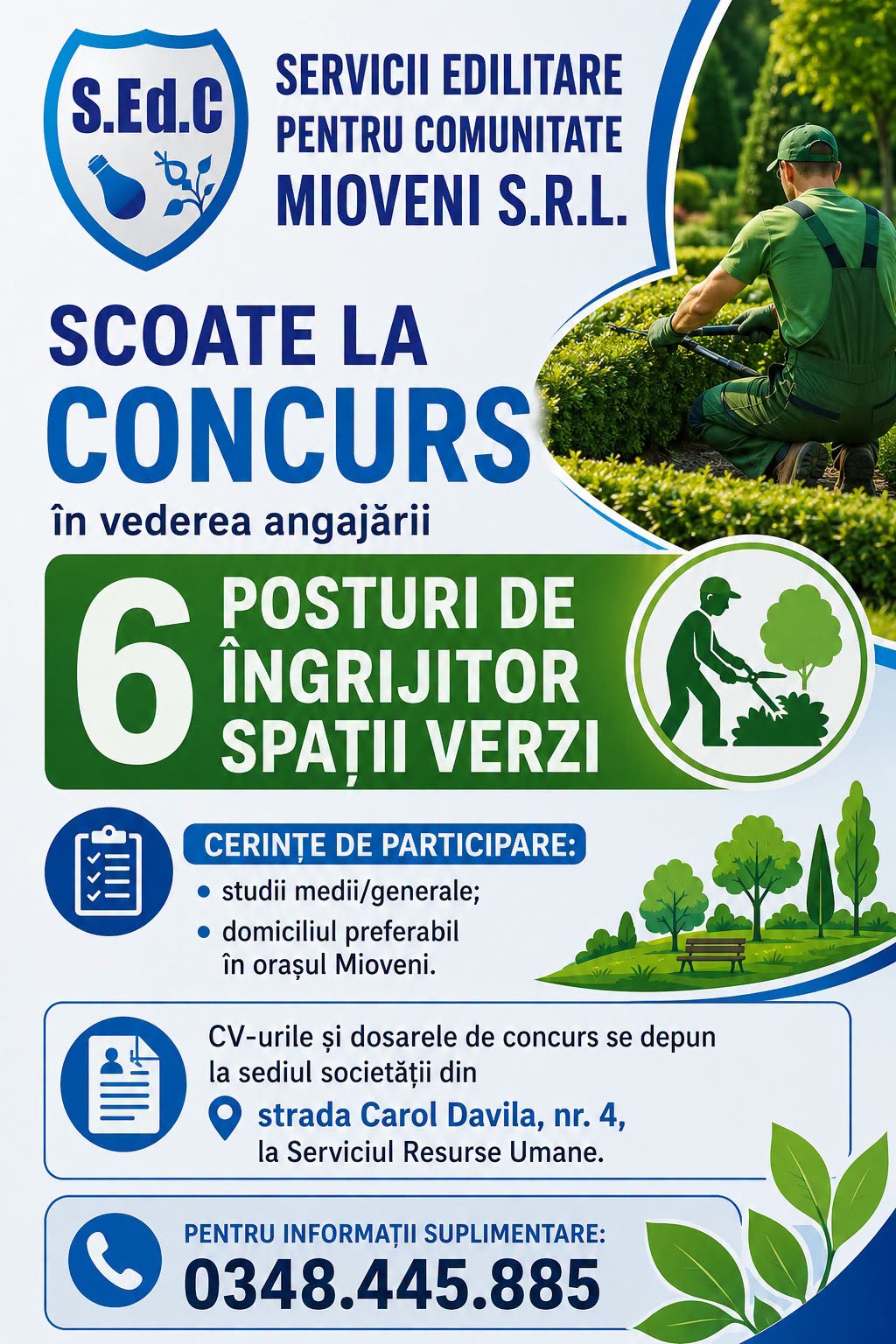 SEdC Mioveni angajează îngrijitor spații verzi!
